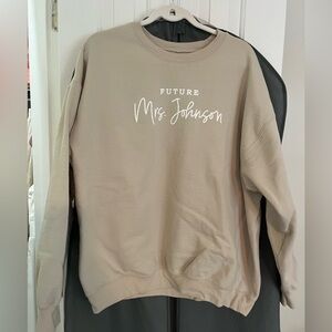 Tan “future Mrs. Johnson” crewneck sweatshirt size XL